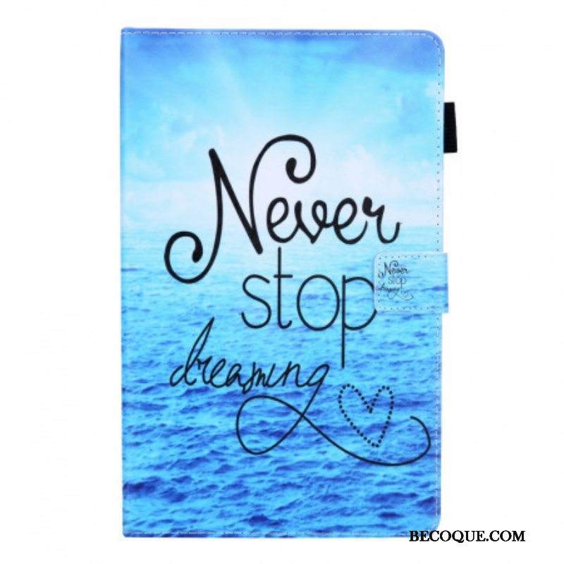 Kotelot Samsung Galaxy Tab A8 (2021) Älä Koskaan Lopeta Unelmoimista